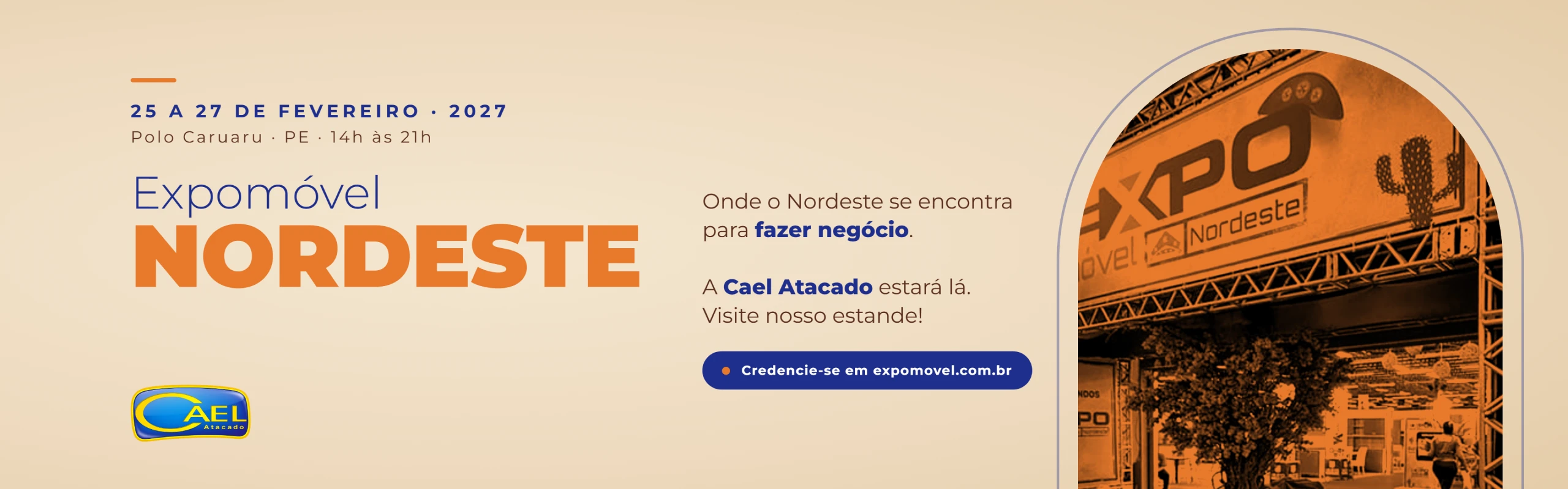 Expomóvel Nordeste 2027 – visite o estande da Cael Atacado